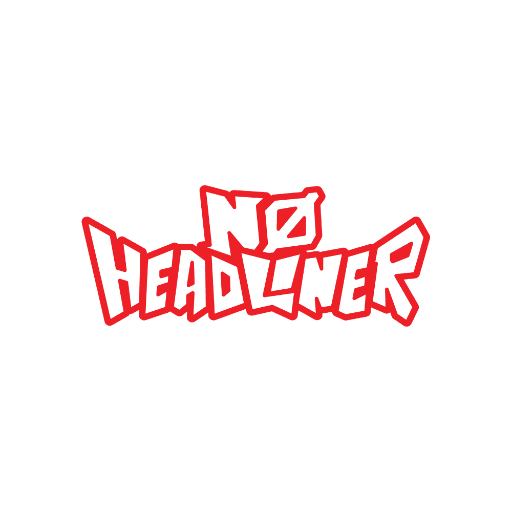 No Headliner